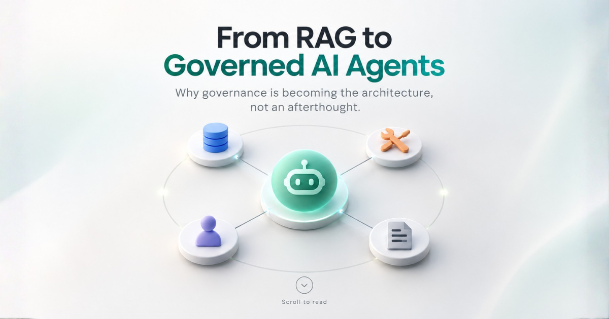 The Enterprise AI Stack Is Changing: From RAG to Governed AI Agents